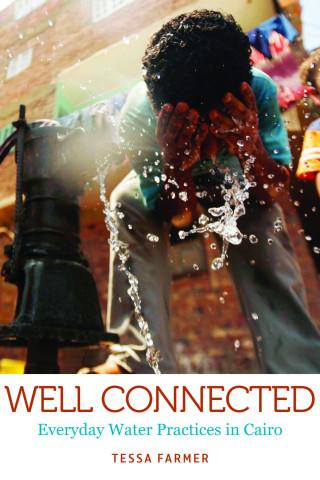 Well-Connected: Everyday Water Practices in Cairo